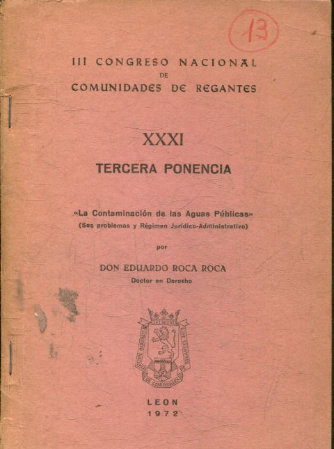 LA CONTAMINACION DE LAS AGUAS PUBLICAS (SUS PROBLEMAS Y REGIMEN JURIDICO-ADMINISTRATIVO).