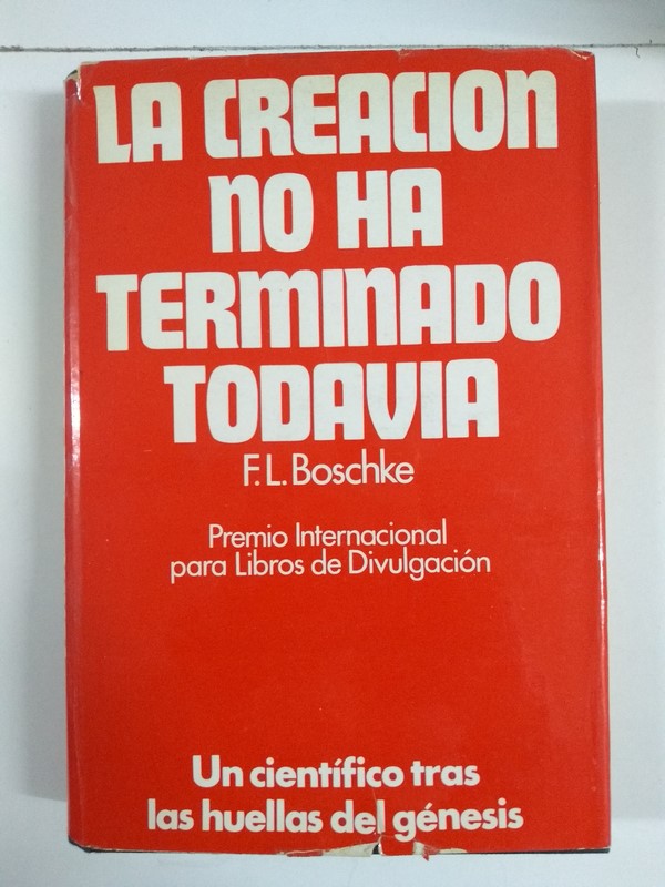 La creación no ha terminado todavía