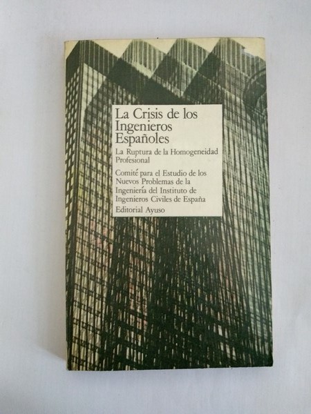 La Crisis de los Ingenieros Españoles