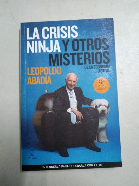 La crisis ninja y otros misterios de la economía actual