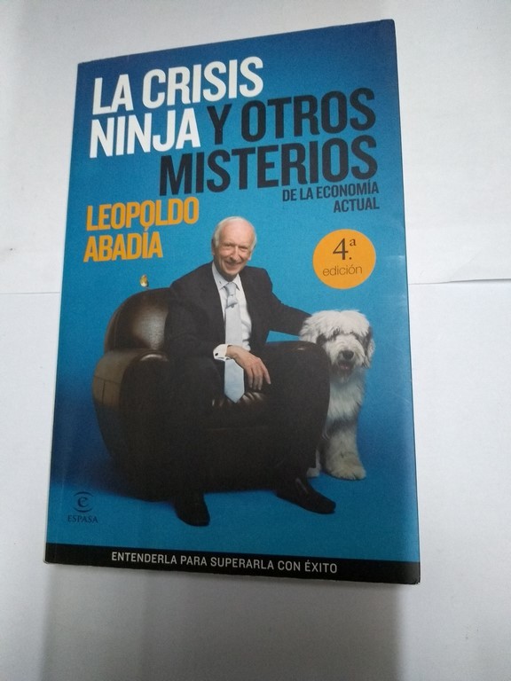 La crisis ninja y otros misterios de la economía actual