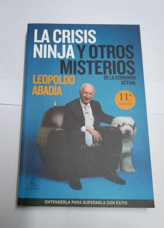 La crisis ninja y otros misterios de la economía actual