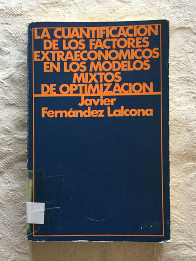 La cuantificación de los factores extraeconómicos en los modelos mixtos optimización