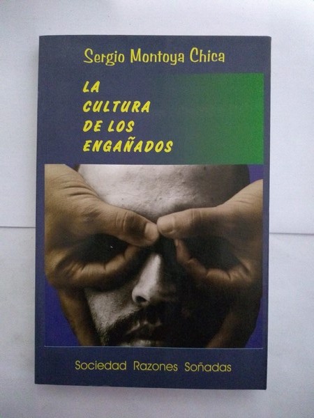 La cultura de los engañados
