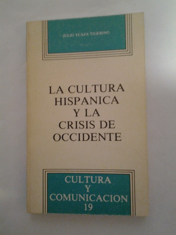 La Cultura Hispanica y la Crisis de Occidente
