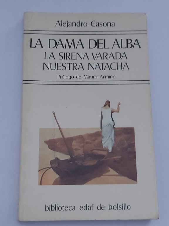 La Dama de Alba. La sirena varada. Nuestra Natacha