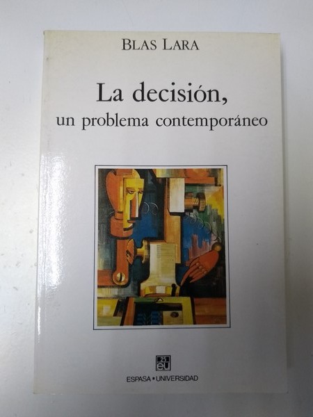 La decision, un problema contemporaneo