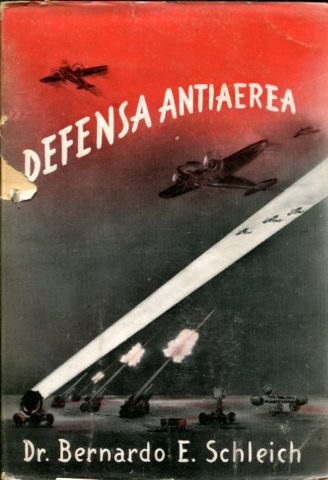 LA DEFENSA ANTIAÉREA. SUS PRINCIPIOS TEÓRICOS Y APLICACIONES PRÁCTICAS.