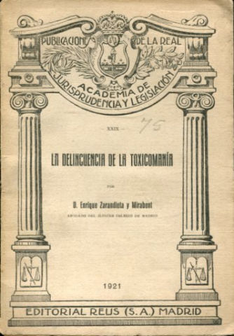 LA DELINCUENCIA DE LA TOXICOMANIA.