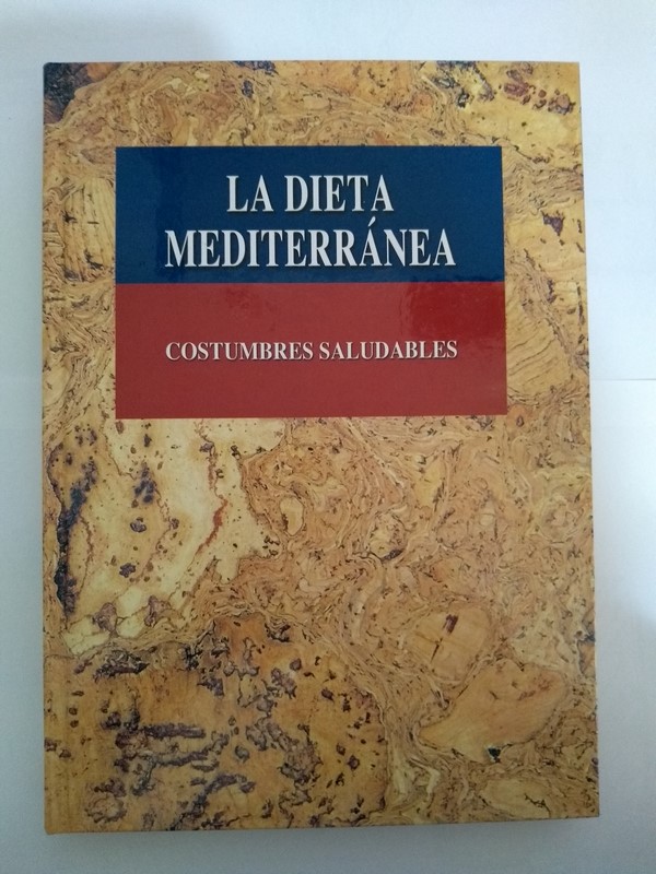 La dieta mediterránea. Costumbres saludables.