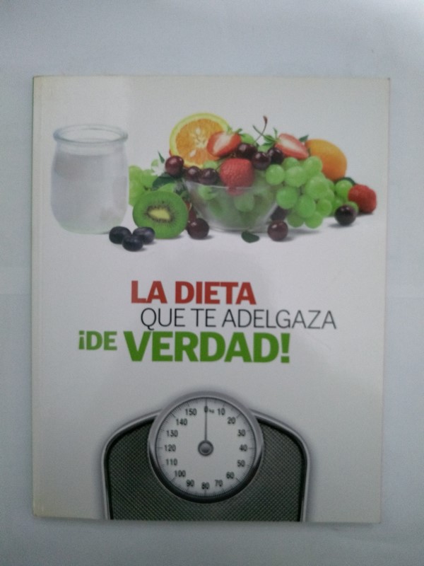 La dieta que adelgaza ¡de verdad!