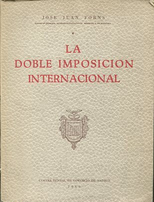 LA DOBLE IMPOSICION INTERNACIONAL.