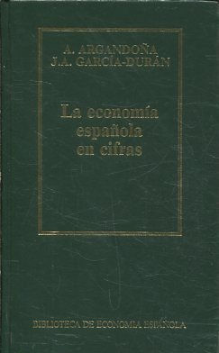 LA ECONOMIA ESPAÑOLA EN CIFRAS.