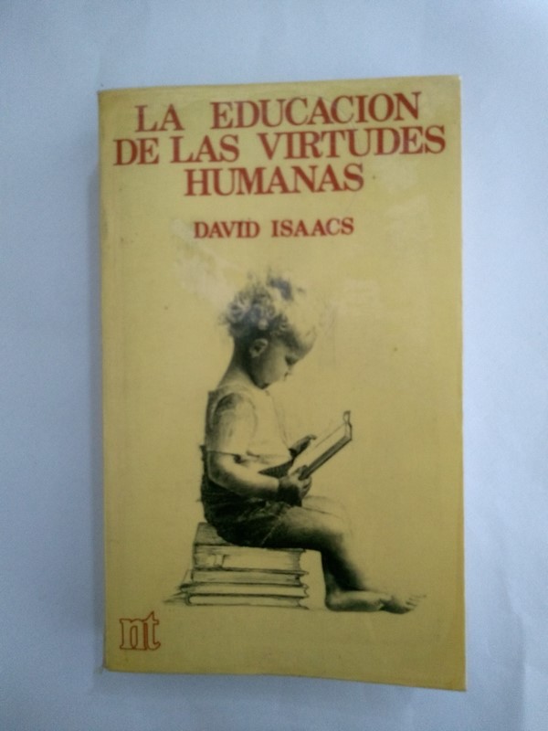 La educacion de las virtudes humanas