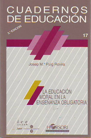 LA EDUCACION MORAL EN LA ENSEÑANZA OBLIGATORIA.