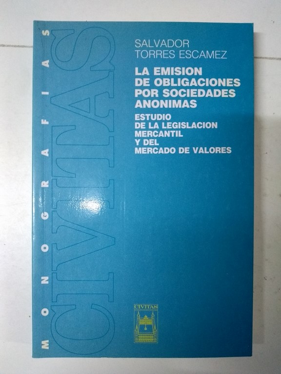 La Emisión de Obligaciones por Sociedades Anónimas
