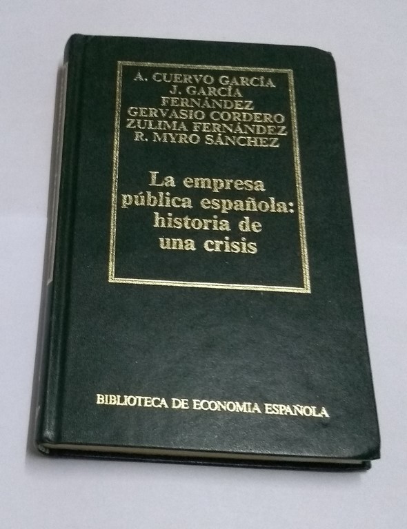 La empresa pública española: Historia de una crisis