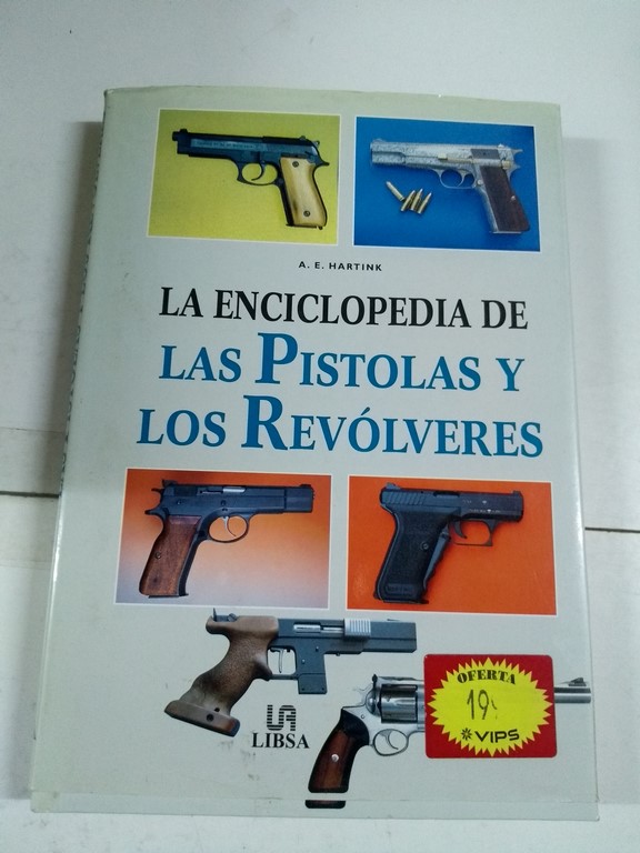La enciclopedia de las pistolas y revolveres