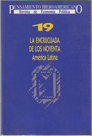 LA ENCRUCIJADA DE LOS NOVENTA. AMÉRICA LATINA.