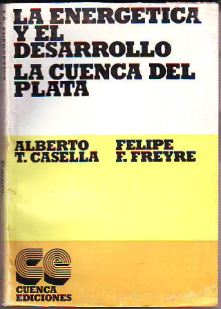 LA ENERGÉTICA Y EL DESARROLLO. LA CUENCA DEL PLATA.