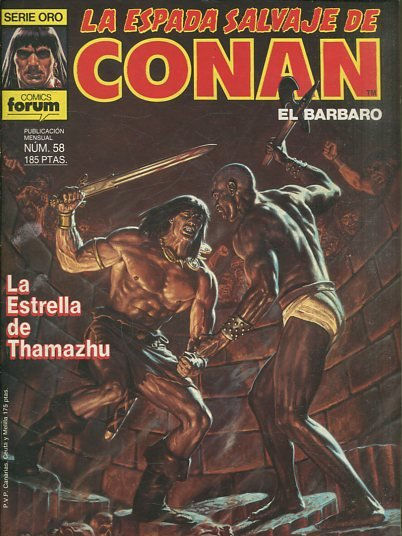 LA ESPADA SALVAJE DE CONAN EL BARBARO. SERIE ORO. NUMERO 58. SEGUNDA EDICION. COMICS FORUM.