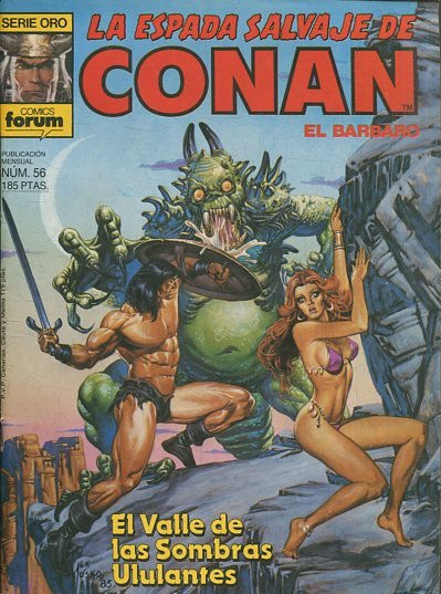 LA ESPADA SALVAJE DE CONAN EL BARBARO. SERIE ORO. NUMERO 56. SEGUNDA EDICION. COMICS FORUM.