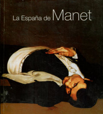 LA ESPAÑA DE MANET.