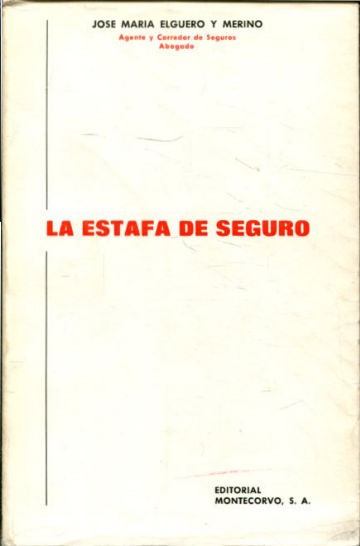 LA ESTAFA DE SEGURO.