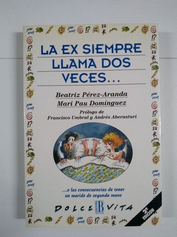 La ex siempre llama dos veces...