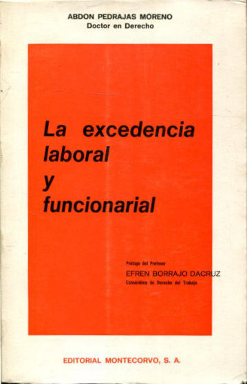 LA EXCEDENCIA LABORAL Y FUNCIONARIAL.