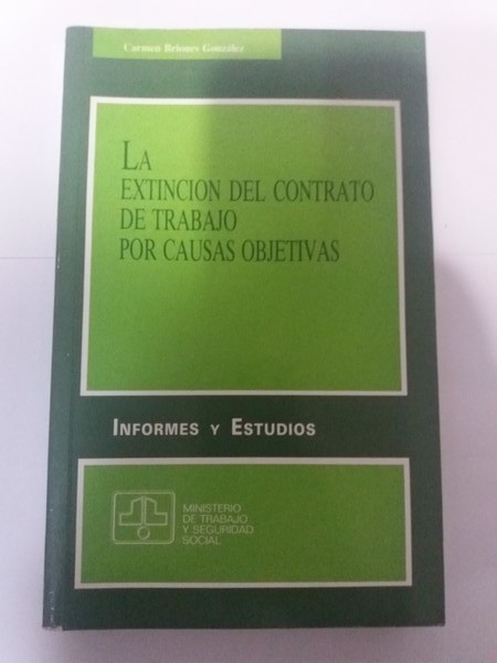 La extincion del contrato de trabajo por causas objetivas