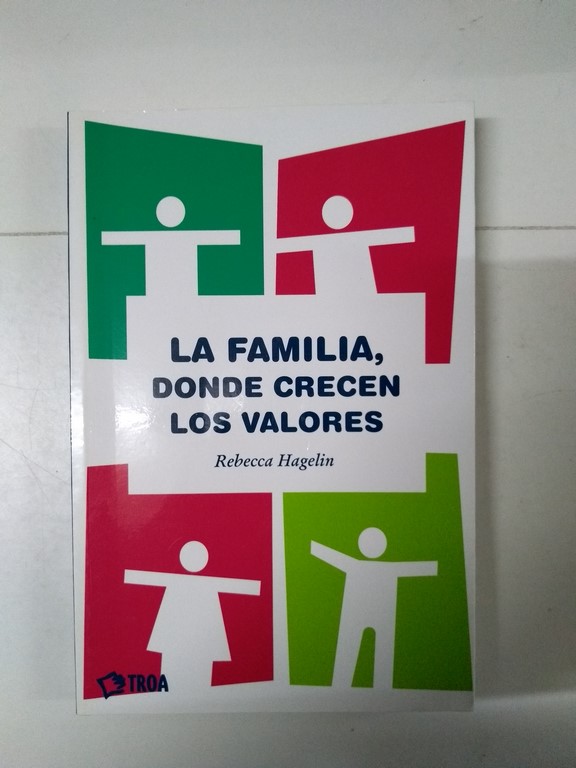 La familia, donde crecen los valores