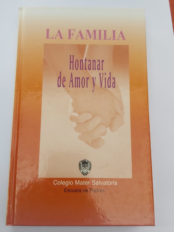 La familia. Hontanar de amor y vida