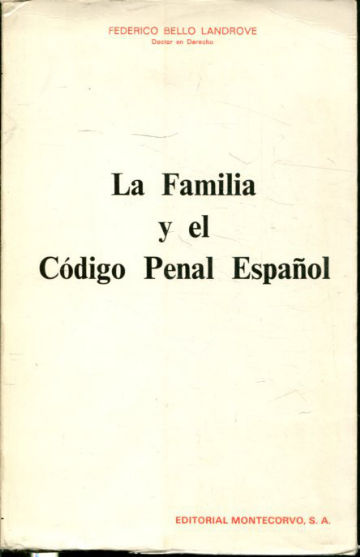 LA FAMILIA Y EL CODIGO PENAL ESPAÑOL.