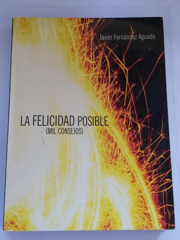 La felicidad posible (mil consejos)