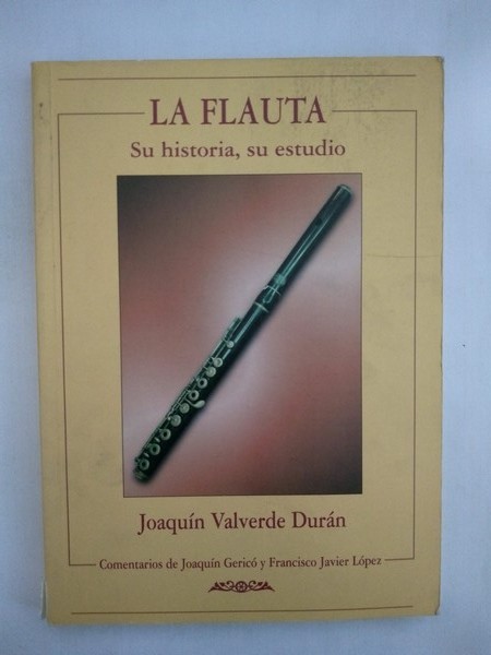 La flauta. Su historia, su estudio