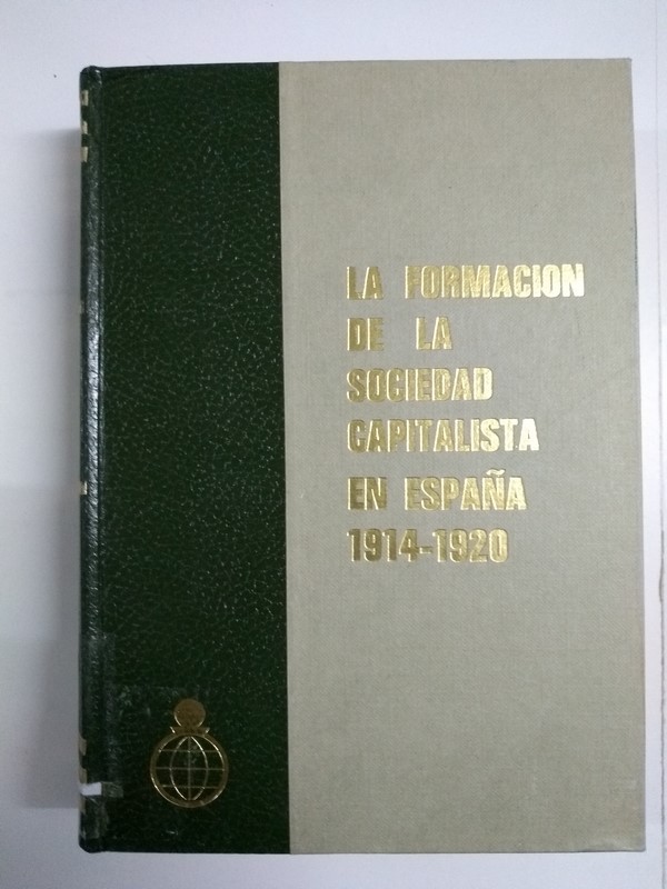 La Formación de la Sociedad Capitalista en España 1914 – 1920, II