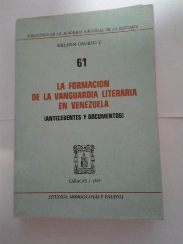 La formacion de la vanguardia literaria en Venezuela (antecedentes documentos).