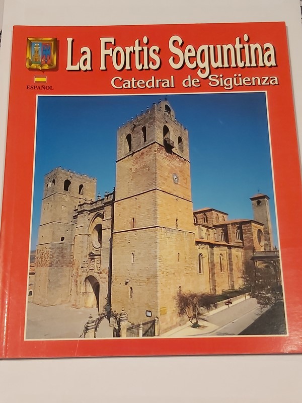 La Fortis Seguntina, Catedral de Sigüenza