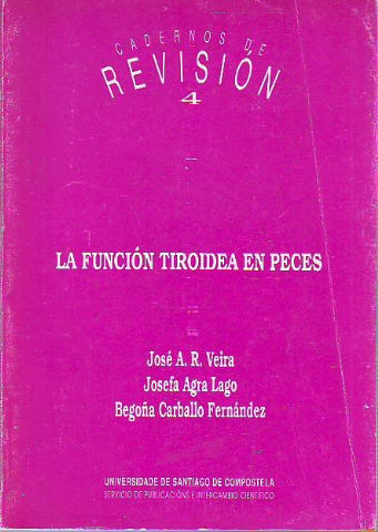 LA FUNCIÓN TIROIDEA EN PECES.