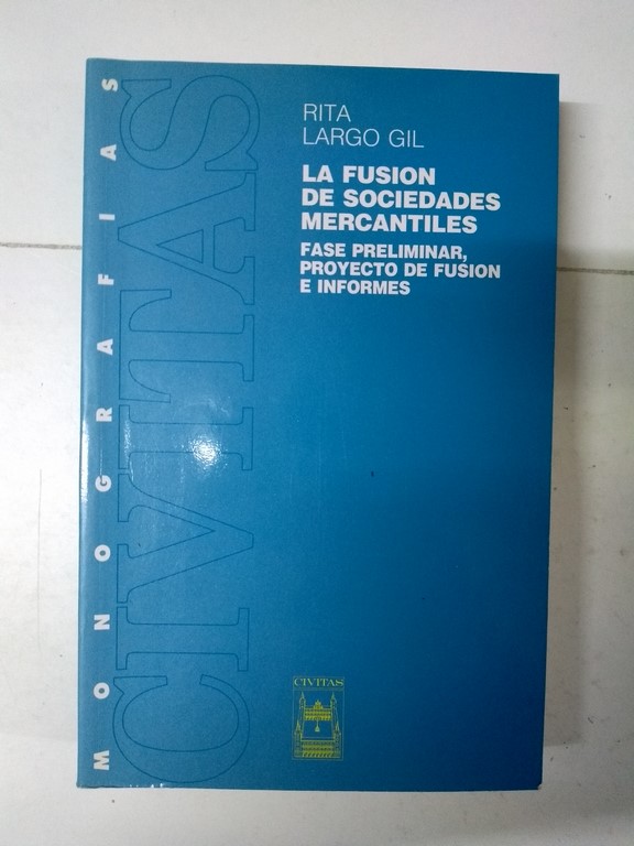 La Fusión de Sociedades Mercantiles
