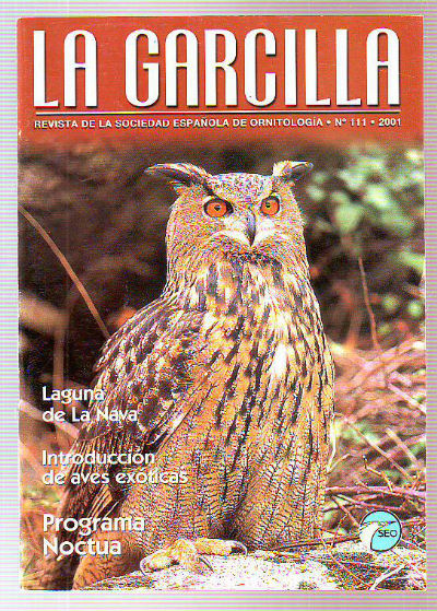 LA GARCILLA. BOLETIN CIRCULAR DE LA SOCIEDAD ESPAÑOLA DE ORNITOLOGIA. Nº 111: LAGUNA DE LA NAVA. INTRODUCCION DE AVES EXOTICAS. PROGRAMA NOCTUA.