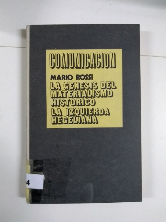 La génesis del materialismo historico. La izquierda hegeliana