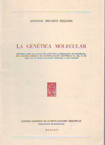 LA GENETICA MOLECULAR.