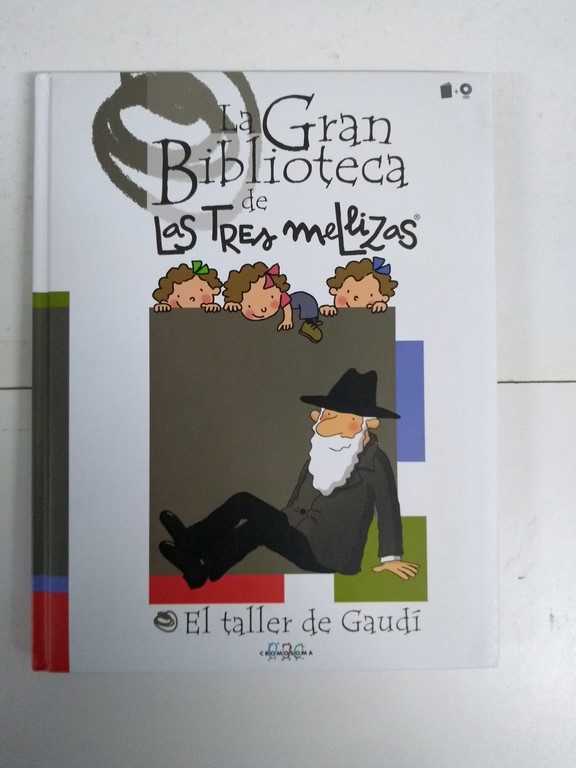 La Gran Biblioteca de Las Tres mellizas. El taller de Gaudí