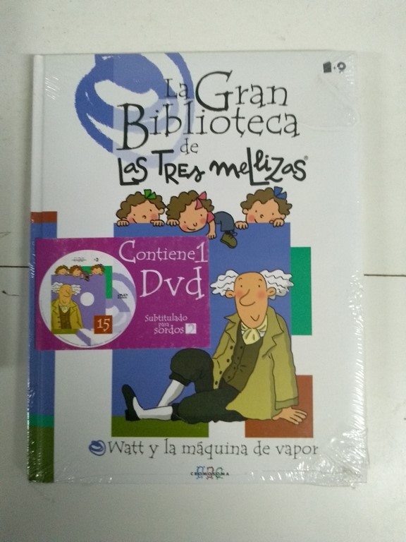 La Gran Biblioteca de Las Tres mellizas. Watt y la máquina de vapor