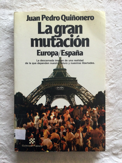 La gran mutación. Europa/España