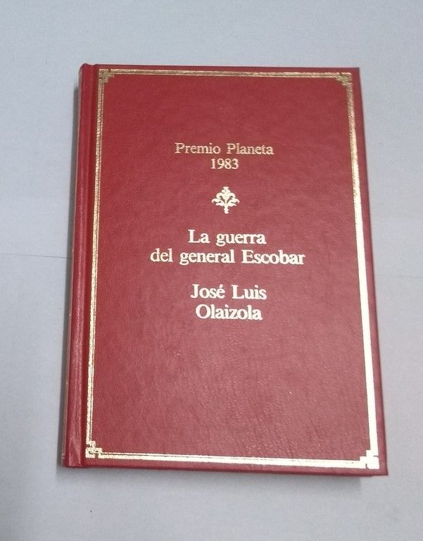 La guerra del general Escobar