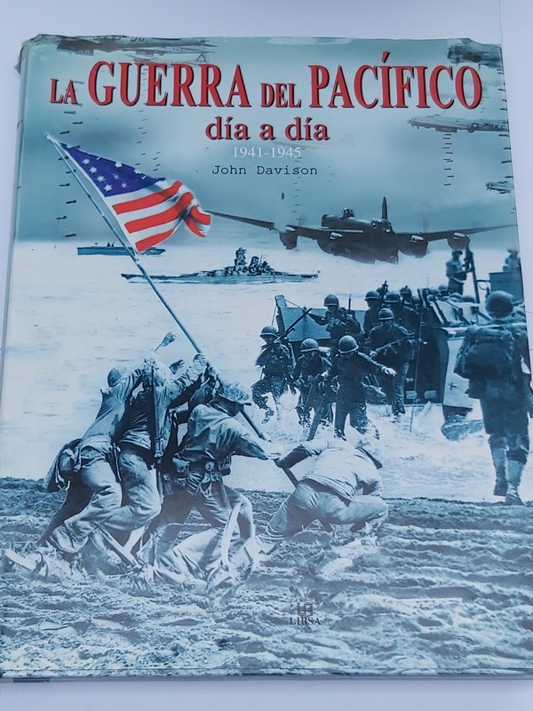 La Guerra del Pacífico Día a día. 1941-1945