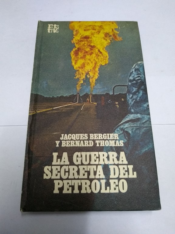La guerra secreta del petroleo